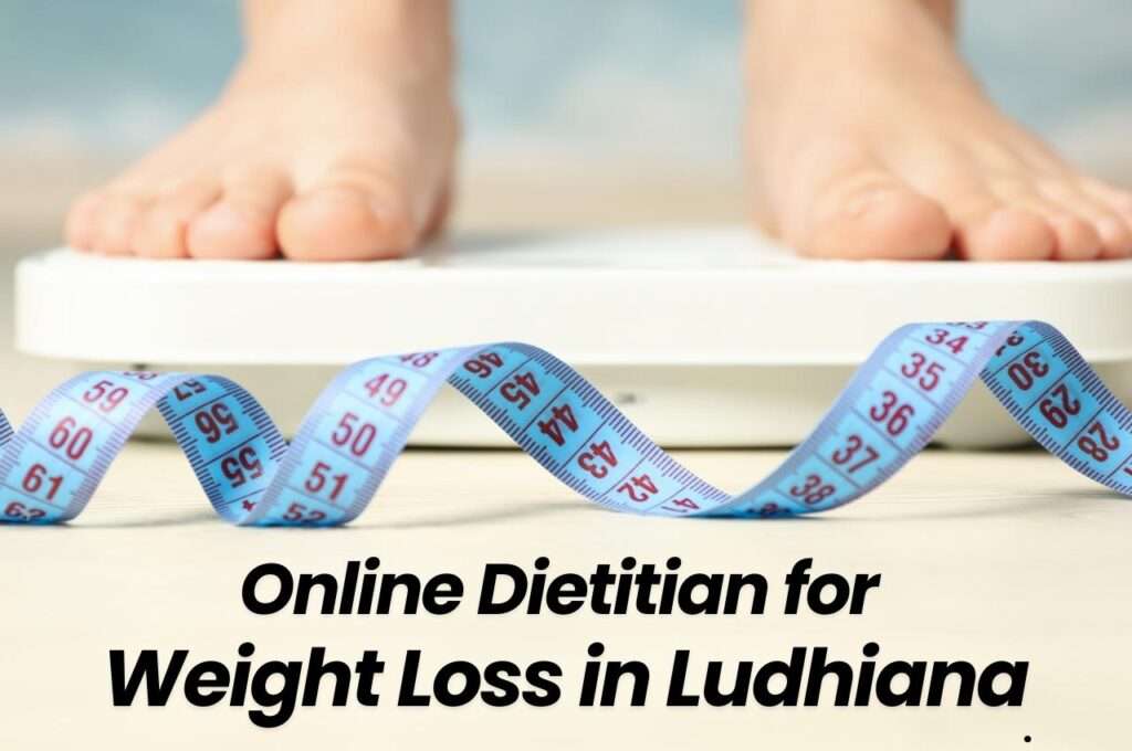 Online Dietitian for Weight Loss in Ludhiana