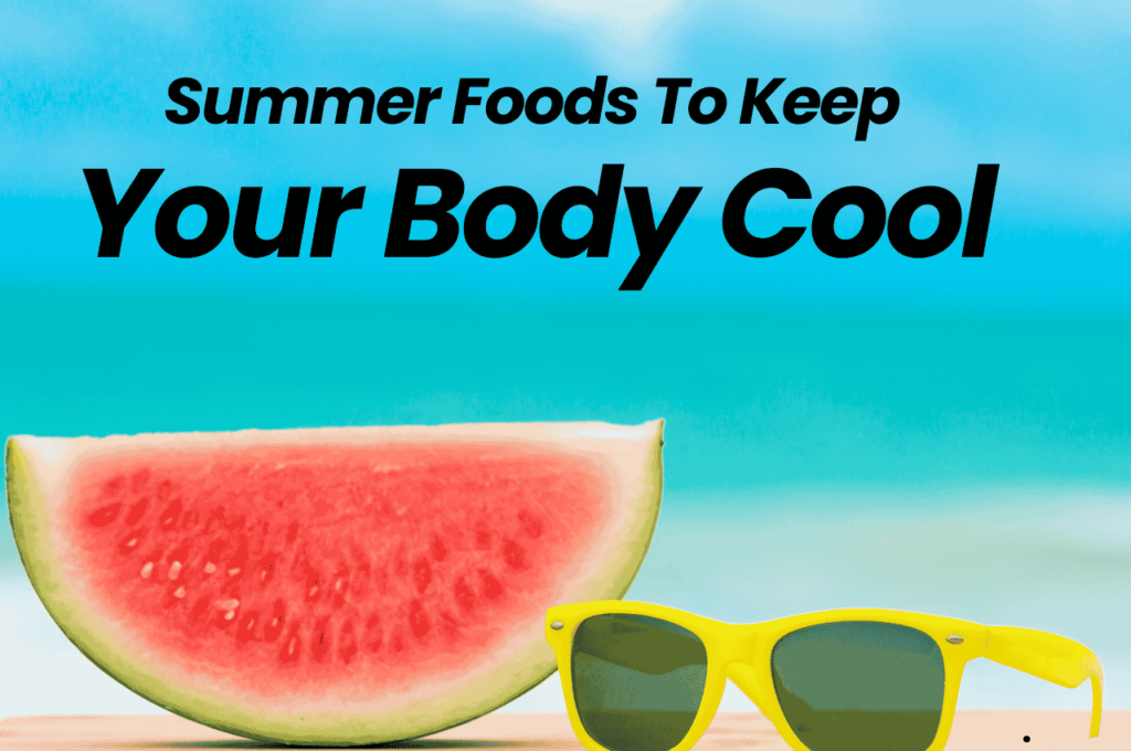 Summer Foods To Keep