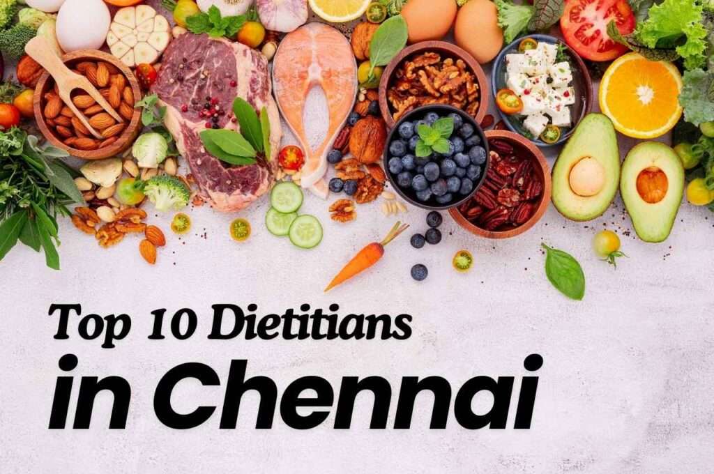 Top 10 Dietitians in Chennai