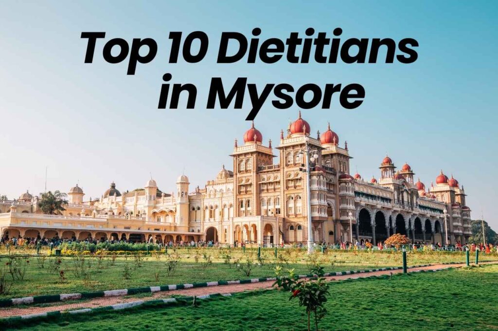 Top 10 Dietitians in Mysore