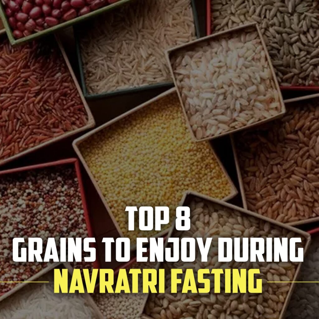 Top 8 Grains for Navratri Fasting | Dietitian Gagan