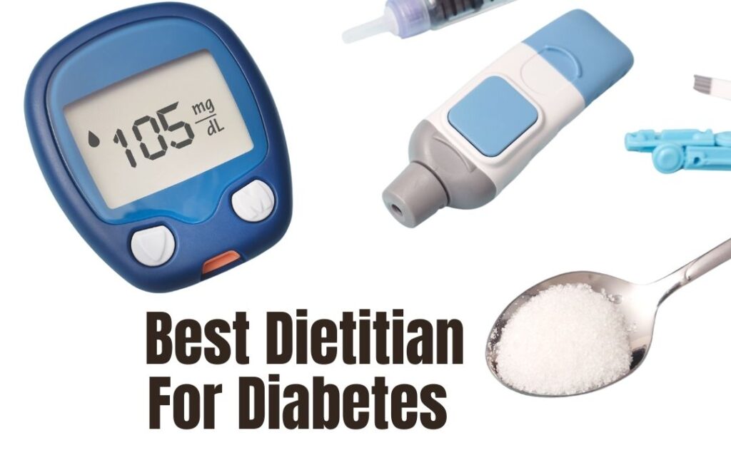 Best Dietitian For Diabetes