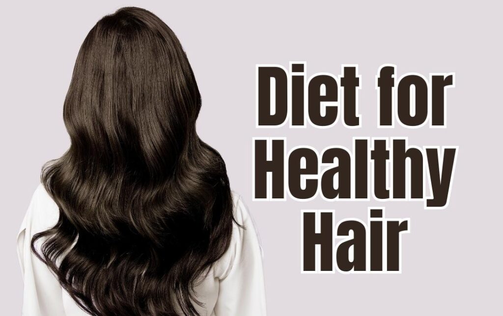 Diet for Healthy Hair